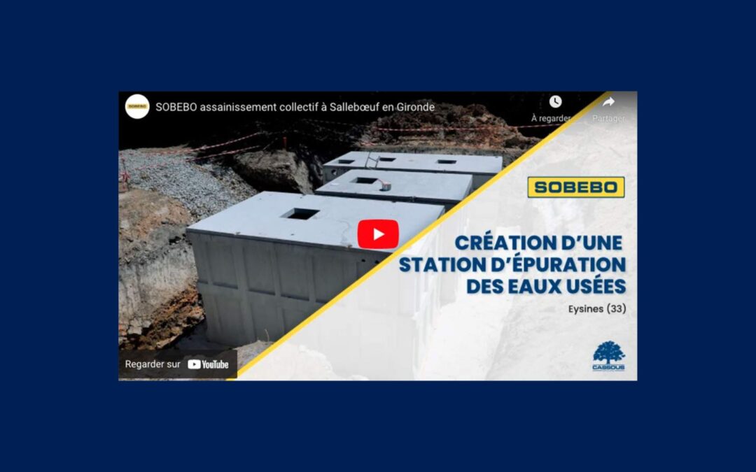 VIDÉO – Création d’une station d’épuration près de Sallebœuf (33)